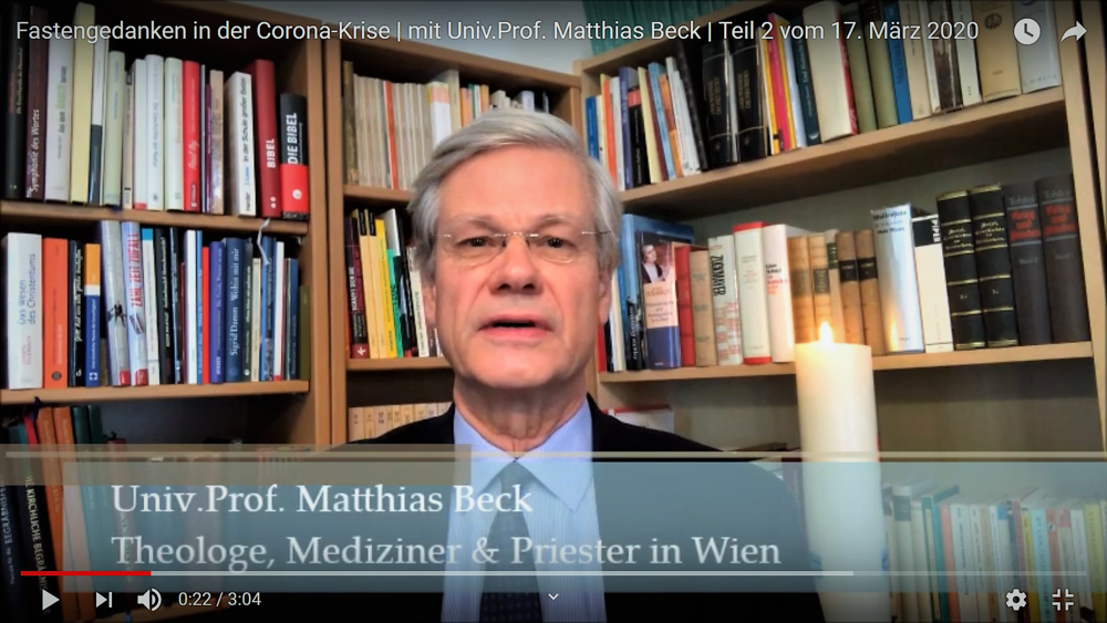 Video-Blog: Fastengedanken in der Corona-Krise / Youtube / Katholische Kirche Österreich / Screenshot Video-Blog: Fastengedanken in der Corona-Krise