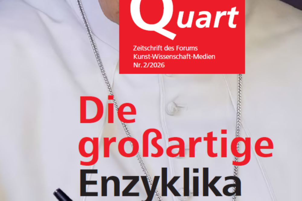 Ausschnitt der Titelseite der Zeitschrift Quart Ausgabe 2 2026 Die großartige Enzyklika