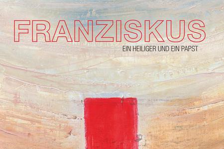 'Franziskus. Ein Heiliger und ein Papst' / www.abakus-musik.de