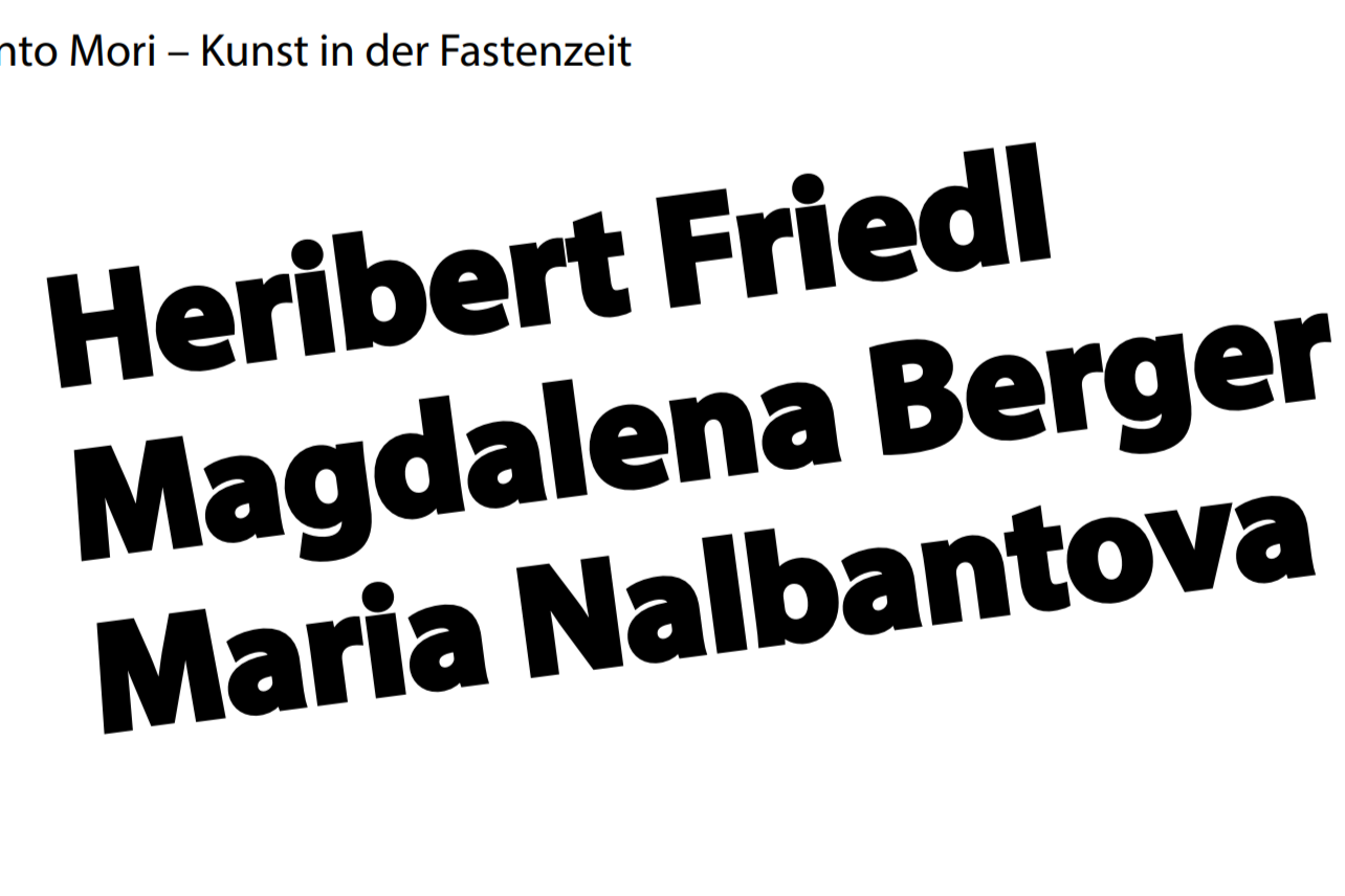 Namen drei Künstler:innen Heribert Friedl, Magdalena Berger, Maria Nalbantova